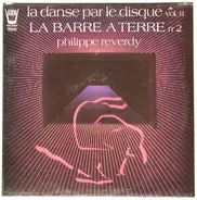 Philippe Reverdy - La Danse Par Le Disque Vol.11 La Barre A Terre N°2
