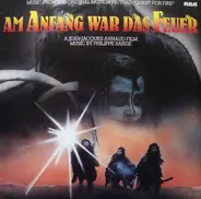 Philippe Sarde - Am Anfang War Das Feuer (Quest for Fire - Original Soundtrack)