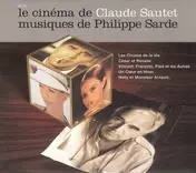 Philippe Sarde - Le Cinéma De Claude Sautet - Musiques De Philippe Sarde