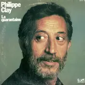 Philippe Clay - La Quarantaine