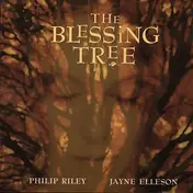 Philip Riley - The Blessing Tree