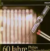 LP - Philips Sampler - 60 Jahre Philips In Deutschland