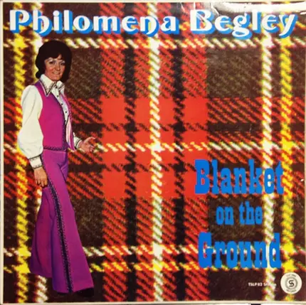 Philomena Begley - Blanket On The Ground