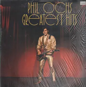 Phil Ochs - Greatest Hits