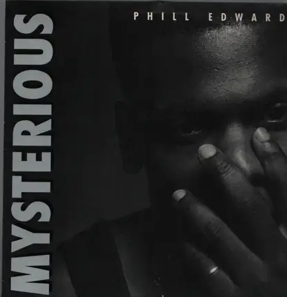 Phill Edwards - Mysterious