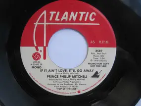 Phillip Mitchell - If It Ain't Love, It'll Go Away