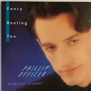 CD - Phillip Officer - Fancy Meeting You
