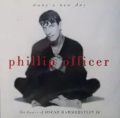 Phillip Officer - Many a New Day. The Lyrics of Oscar Hammerstein II