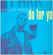 12inch Vinyl Single - Phillip Bent - Do For You