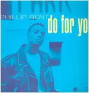 Phillip Bent - Do for You
