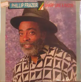 Phillip Fraser - Sharp Like A Razor