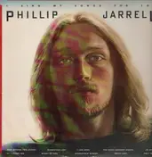 Phillip Jarrell - I Sing My Songs for You