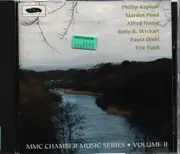 CD - Phillip Koplow / Marden Pond / Alfred Hoose a.o. - MMC Chamber Music Series  - Volume II