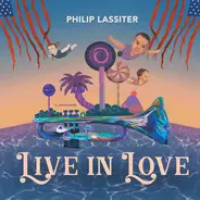 Phillip Lassiter - Live In Love