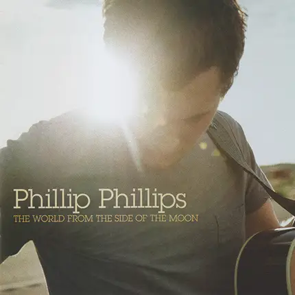Phillip Phillips - The World from the Side of the Moon