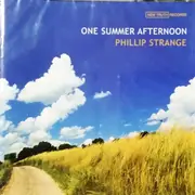 CD - Phillip Strange - One Summer Afternoon - Still Sealed