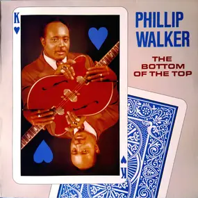 Phillip Walker - The Bottom Of The Top