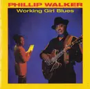 CD - Phillip Walker - Working Girl Blues