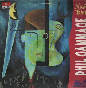 Phil Gammage - Night Train