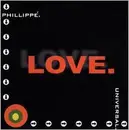 7'' - Phillippé / Universal - Love