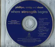 CD - Phillips, Craig & Dean - Where Strength Begins