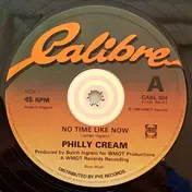 Philly Cream - No Time Like Now