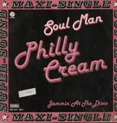 Philly Cream - Soul Man / Jammin At The Disco
