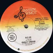Philly Cream - Sly-Hi