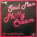 7inch Vinyl Single - Philly Cream - Soul Man