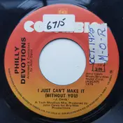 Philly Devotions - I Just Can't Make It (Without You)