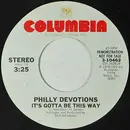 7inch Vinyl Single - Philly Devotions - It's Gotta Be This Way