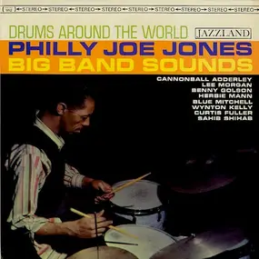 "Philly" Joe Jones - Drums Around The World