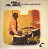 LP - 'Philly' Joe Jones - Trailways Express