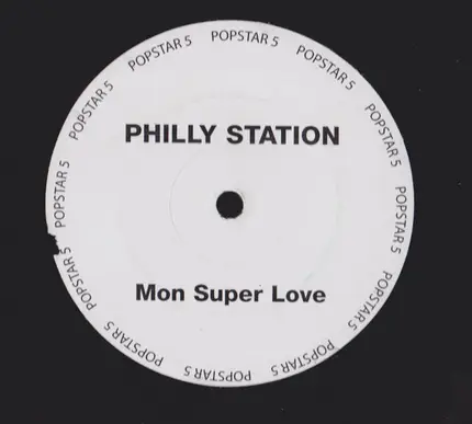 Philly Station - Mon Super Love