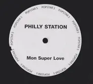 Philly Station - Mon Super Love