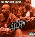 12inch Vinyl Single - Philly's Most Wanted - Y'All Can't Never Hurt This / What Makes Me