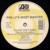 Philly?s Most Wanted - Please Don?t Mind / Cross The Border (Remix)