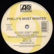 Philly?s Most Wanted - Please Don?t Mind / Cross The Border (Remix)