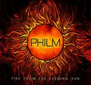 CD - Philm - Fire From The Evening Sun - Digipak