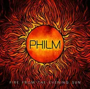 Philm - Fire from the Evening Sun