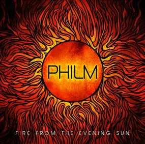 Philm - Fire from the Evening Sun