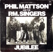 Phil Mattson And The P.M. Singers - Jubilee