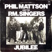 LP - Phil Mattson And The P.M. Singers - Jubilee