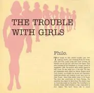 Philo - The Trouble with Girls