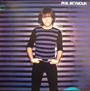 Phil Seymour - Phil Seymour