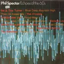 LP - Ike & Tina Turner, The Crystals,.. - Phil Spector / Echoes Of The 60's