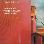 LP - Phil Woods / Tommy Flanagan / Red Mitchell - Three For All