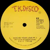 Phil Trim - Give Me Your Love