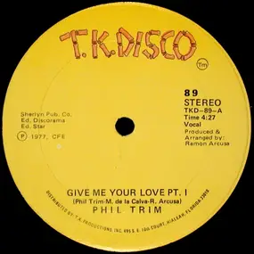 Phil Trim - Give Me Your Love