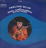 Phil Upchurch - Feeling Blue